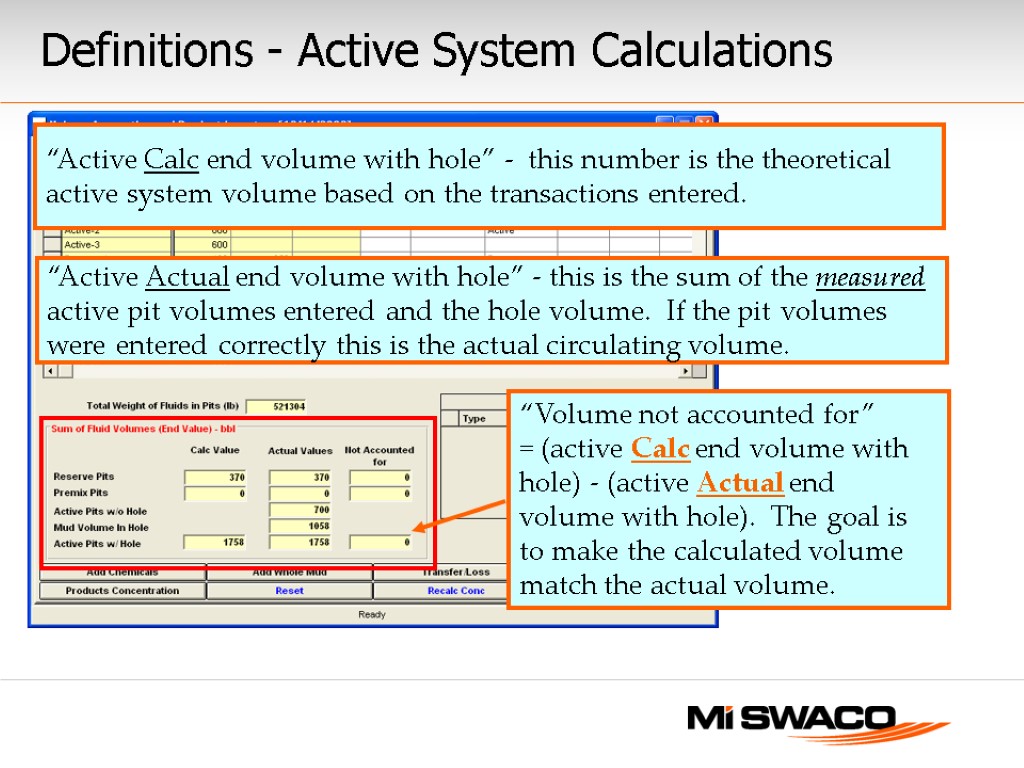 Definitions - Active System Calculations “Volume not accounted for” = (active Calc end volume